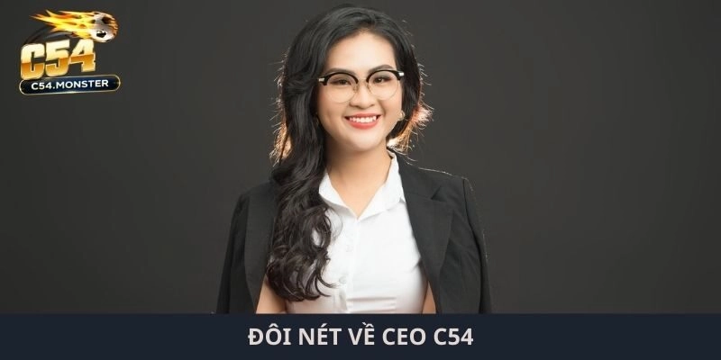 Đôi nét về CEO C54