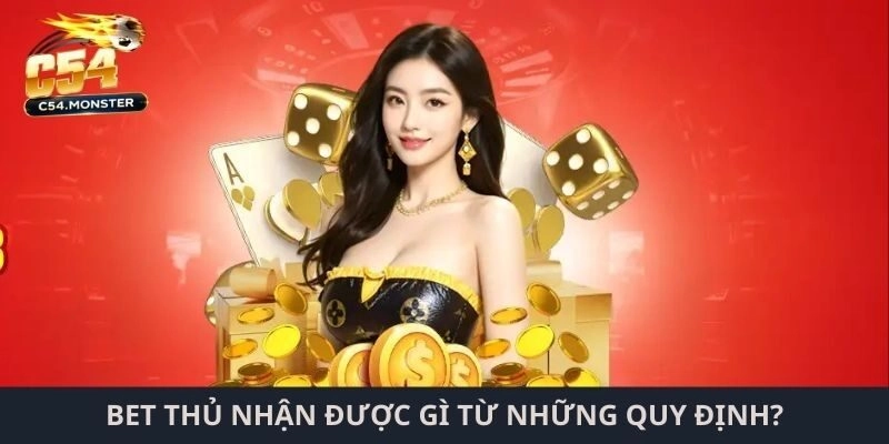 Bet thủ nhận được gì từ những quy định của chính sách?